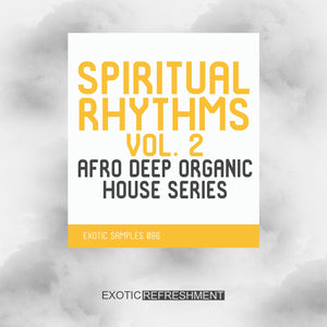 Spiritual Rhythms vol. 2 - Afro Deep Organic House Series - Sample Pack