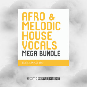 Afro & Melodic House Vocals Mega Bundle - Vocal Sample Pack