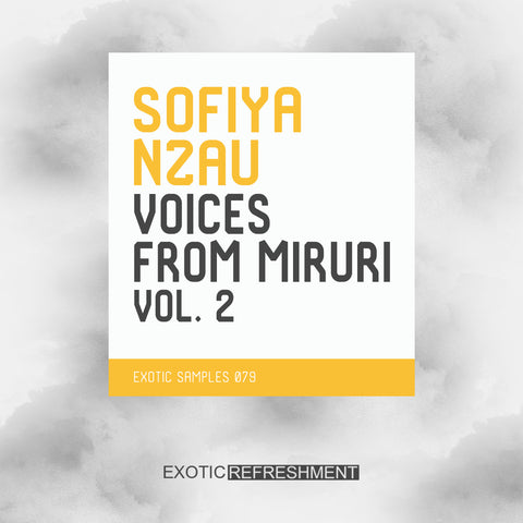 Sofiya Nzau Voices From Miruri vol. 2 - Vocal Sample Pack