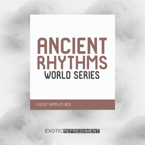 Ancient Rhythms - World Series - Sample Pack