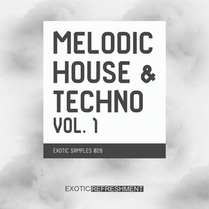 Melodic House & Techno vol. 1 - Sample Pack